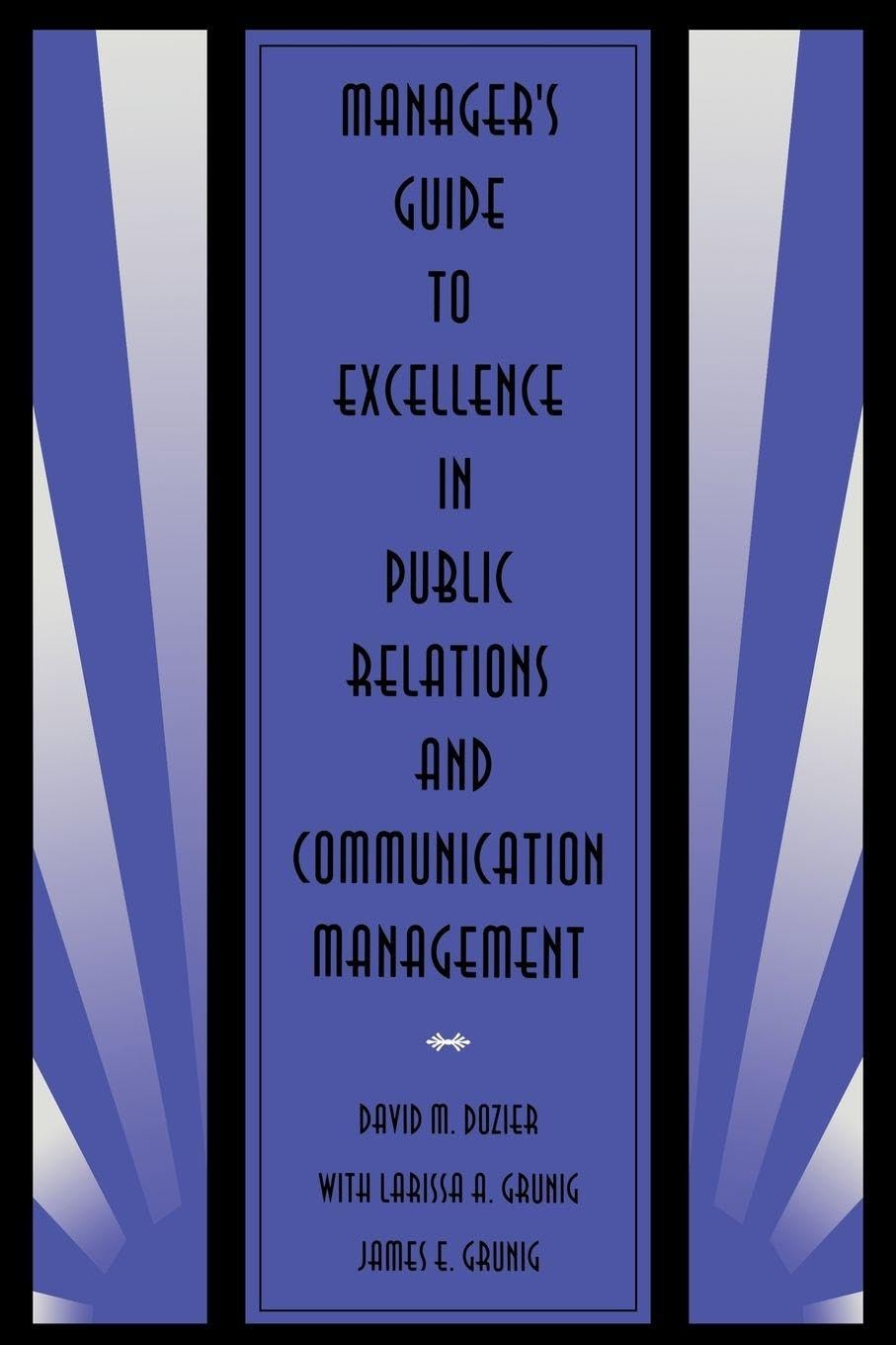 Manager's Guide to Excellence in Public Relations and Communication Management Law