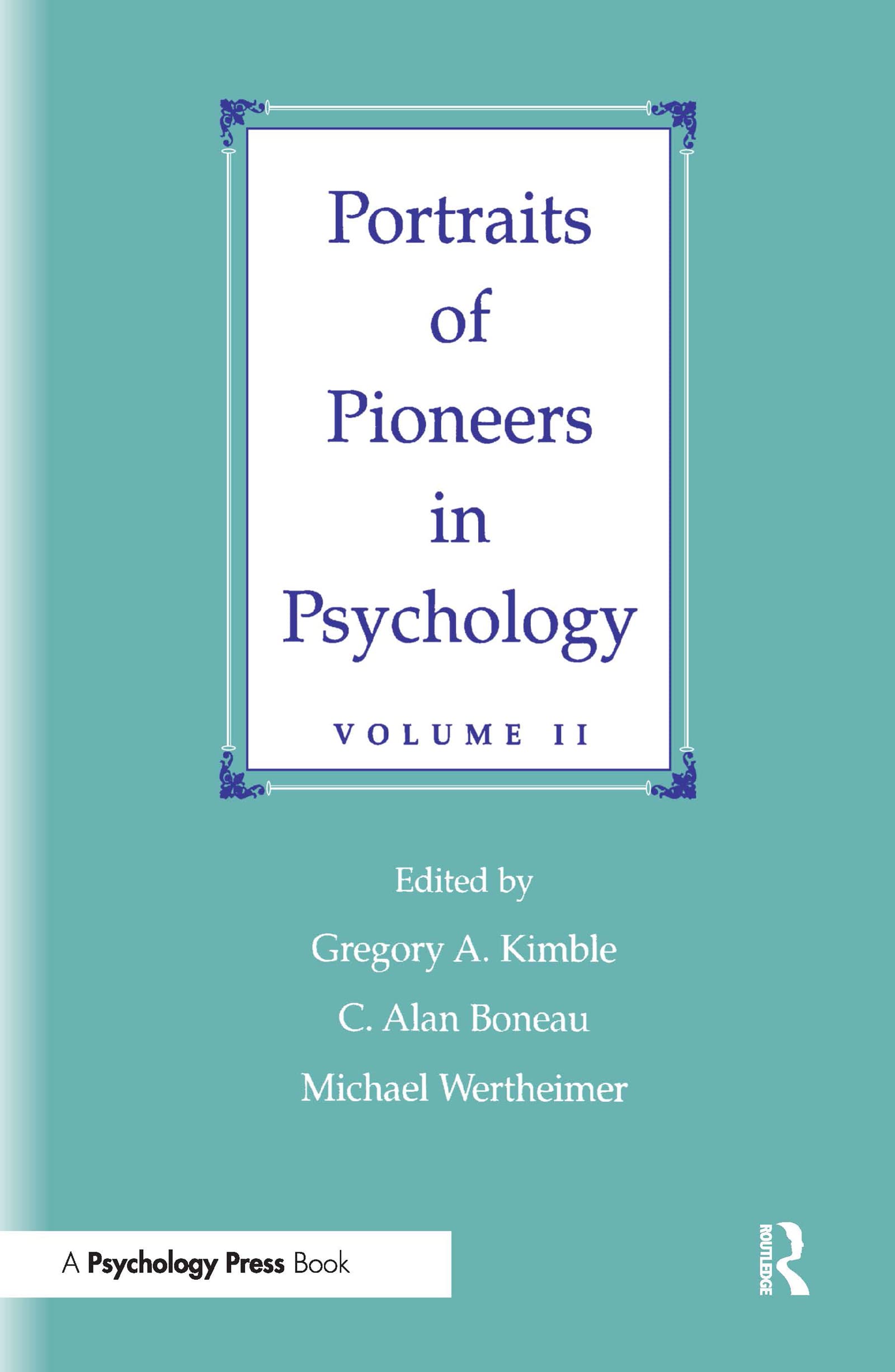 Portraits of Pioneers in Psychology Medicine