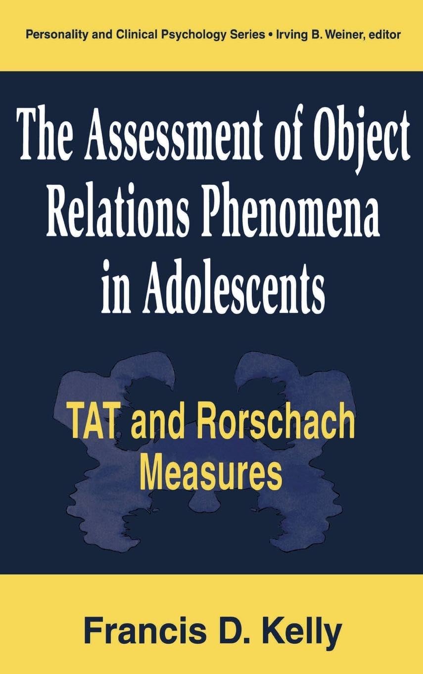 The Assessment of Object Relations Phenomena in Adolescents Medicine