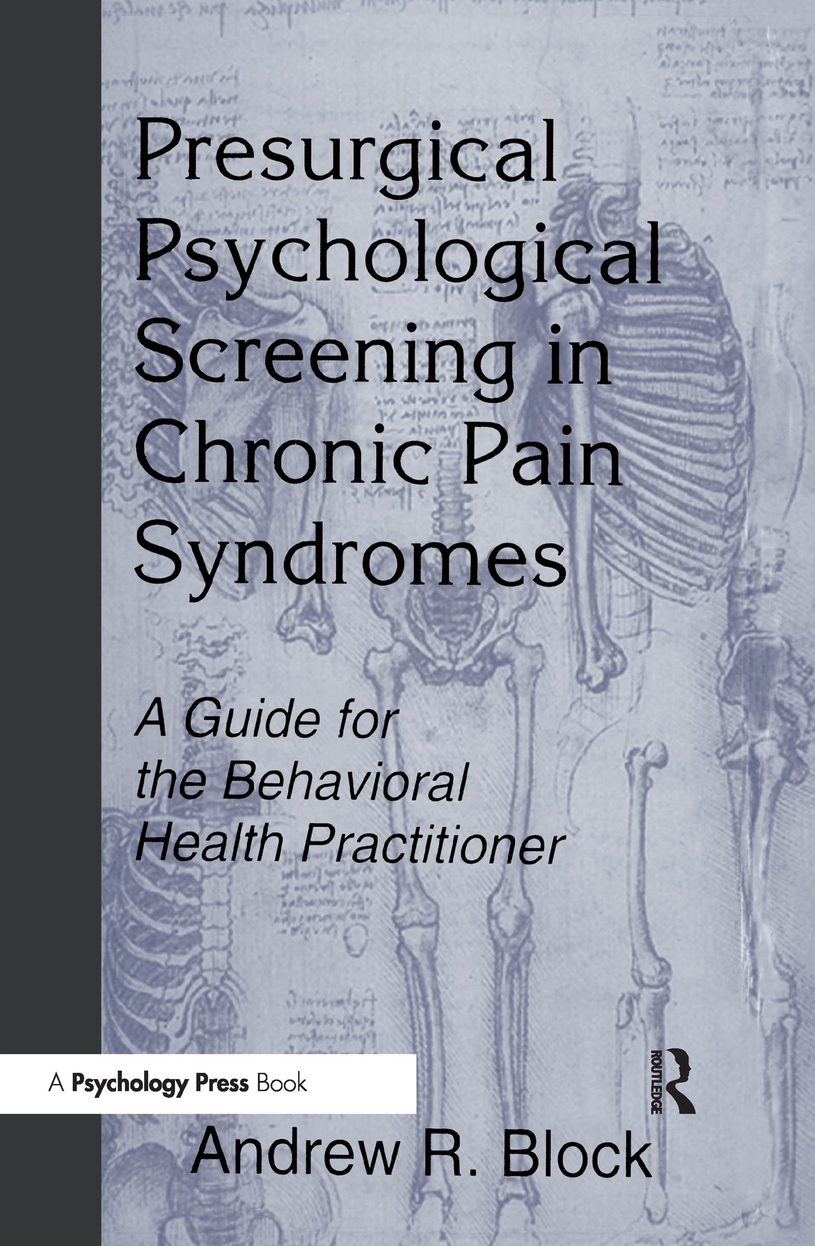 Presurgical Psychological Screening in Chronic Pain Syndromes Medicine