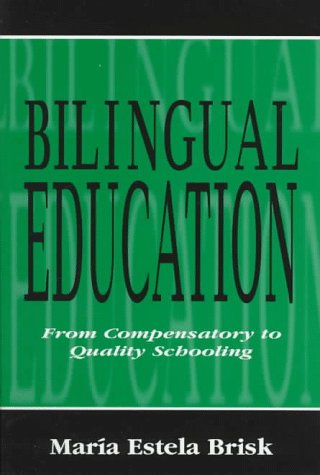 Bilingual Education: From Compensatory To Quality Schooling Social Sciences