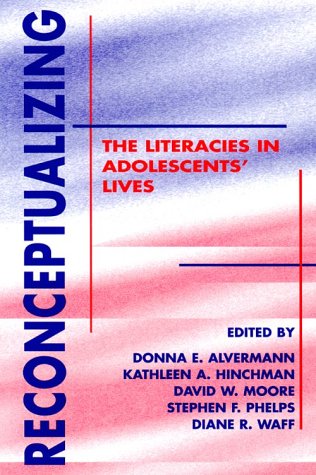 Reconceptualizing the Literacies in Adolescents' Lives Social Sciences