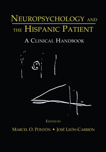 Neuropsychology and the Hispanic Patient: A Clinical Handbook Medicine