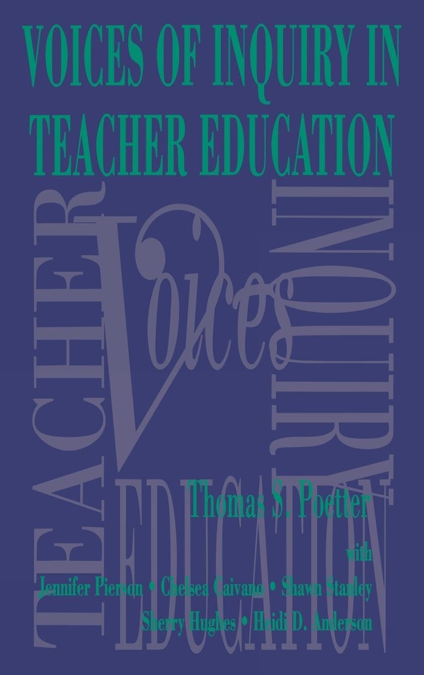 Voices of Inquiry in Teacher Education Business, Finance & Career