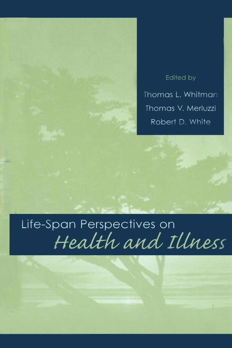 Life-span Perspectives on Health and Illness Medicine