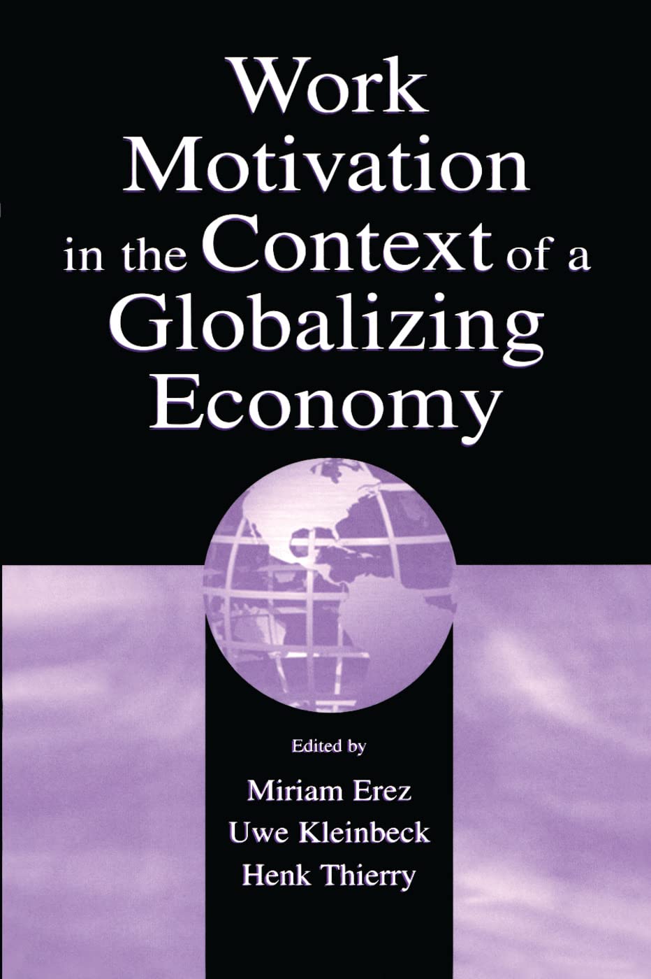 Work Motivation in the Context of A Globalizing Economy Social Sciences