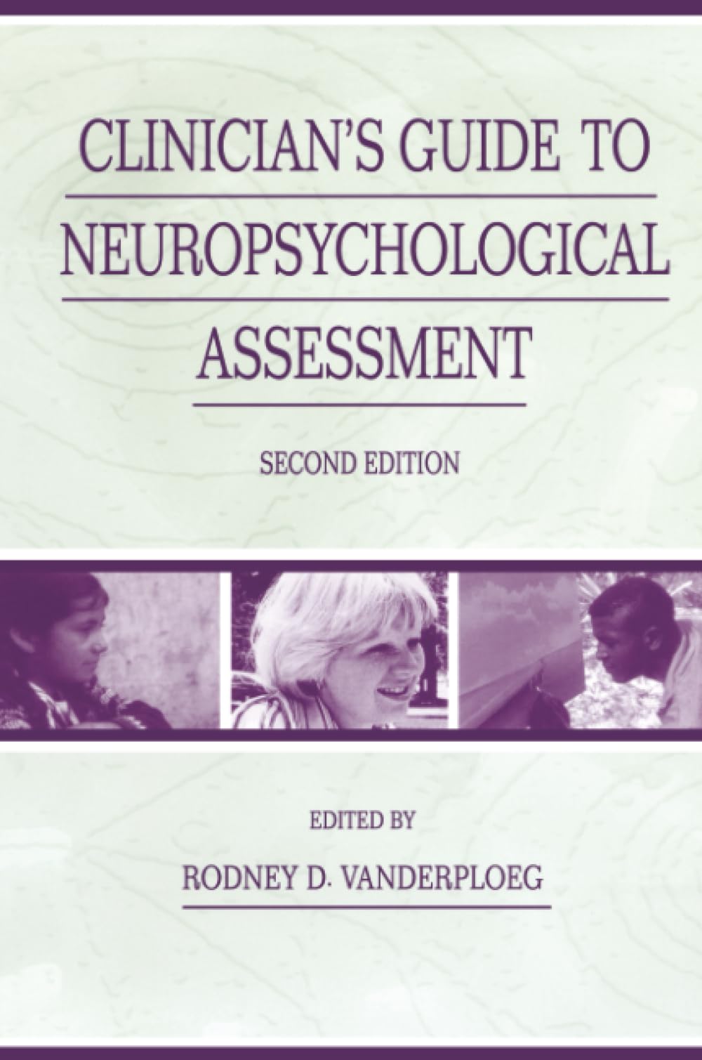 Clinician's Guide To Neuropsychological Assessment Medicine