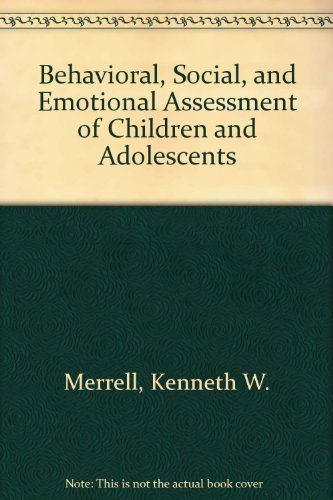 Behavioral, Social, and Emotional Assessment of Children & Adolescents Psychology