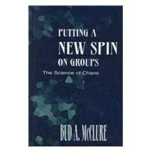 Putting a New Spin on Groups: The Science of Chaos Social Sciences