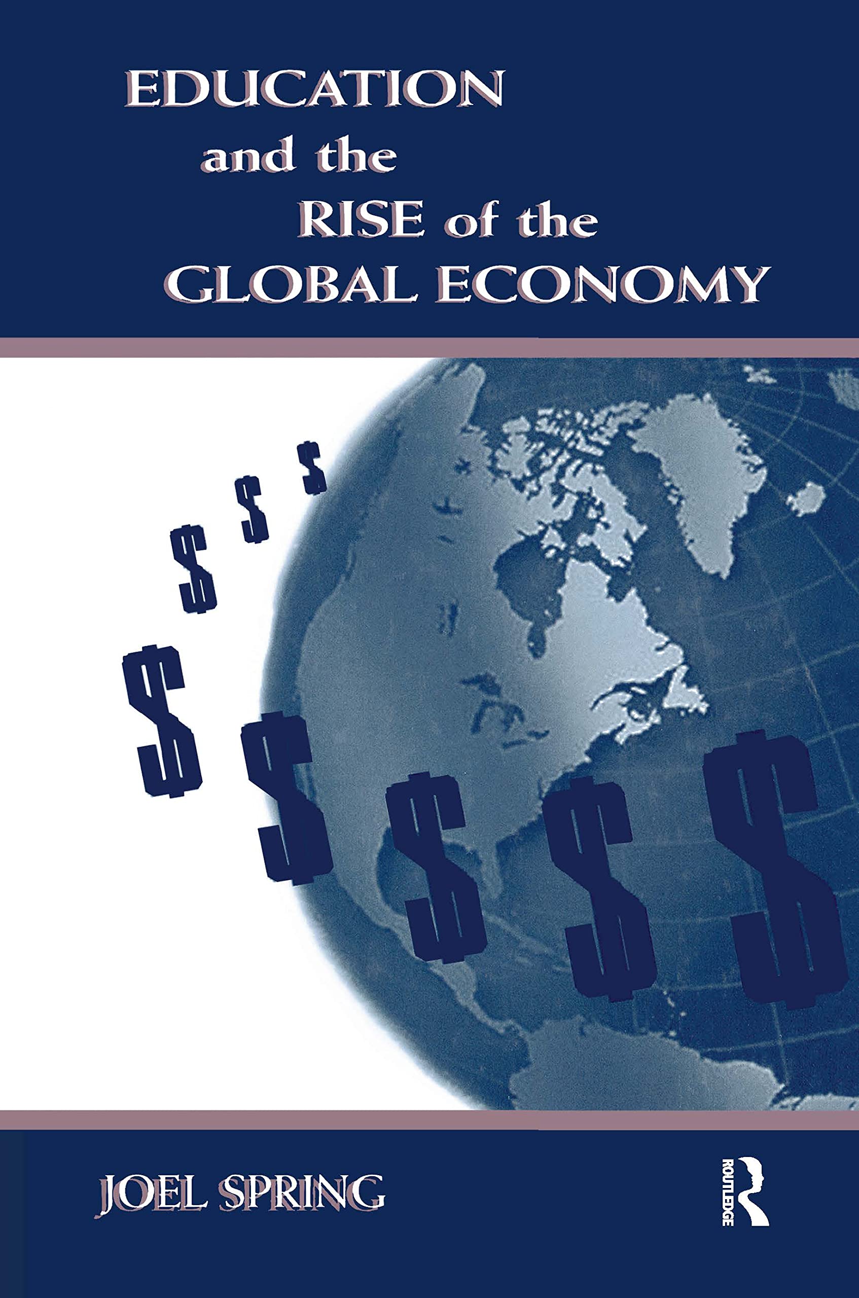 Education and the Rise of the Global Economy Social Sciences