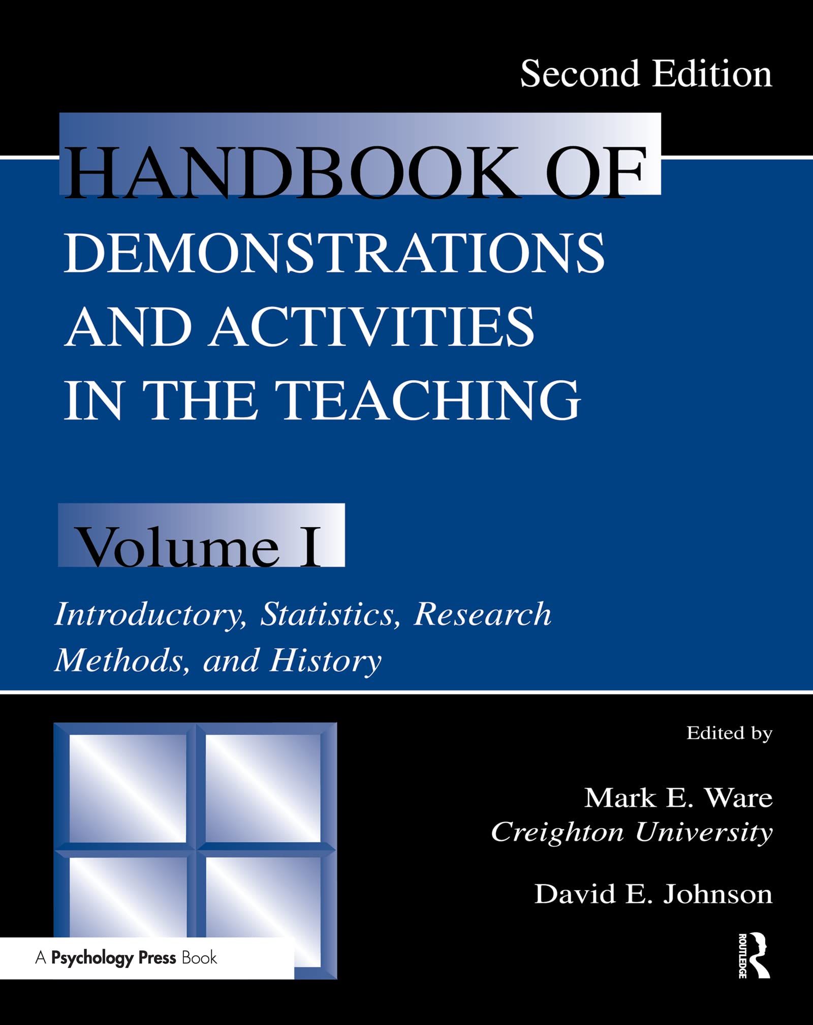 Handbook of Demonstrations and Activities in the Teaching of Psychology, Second Edition: Volume I: Introductory, Statistics, Research Methods, and . . ... Statistics, Research Methods, and History Social Sciences