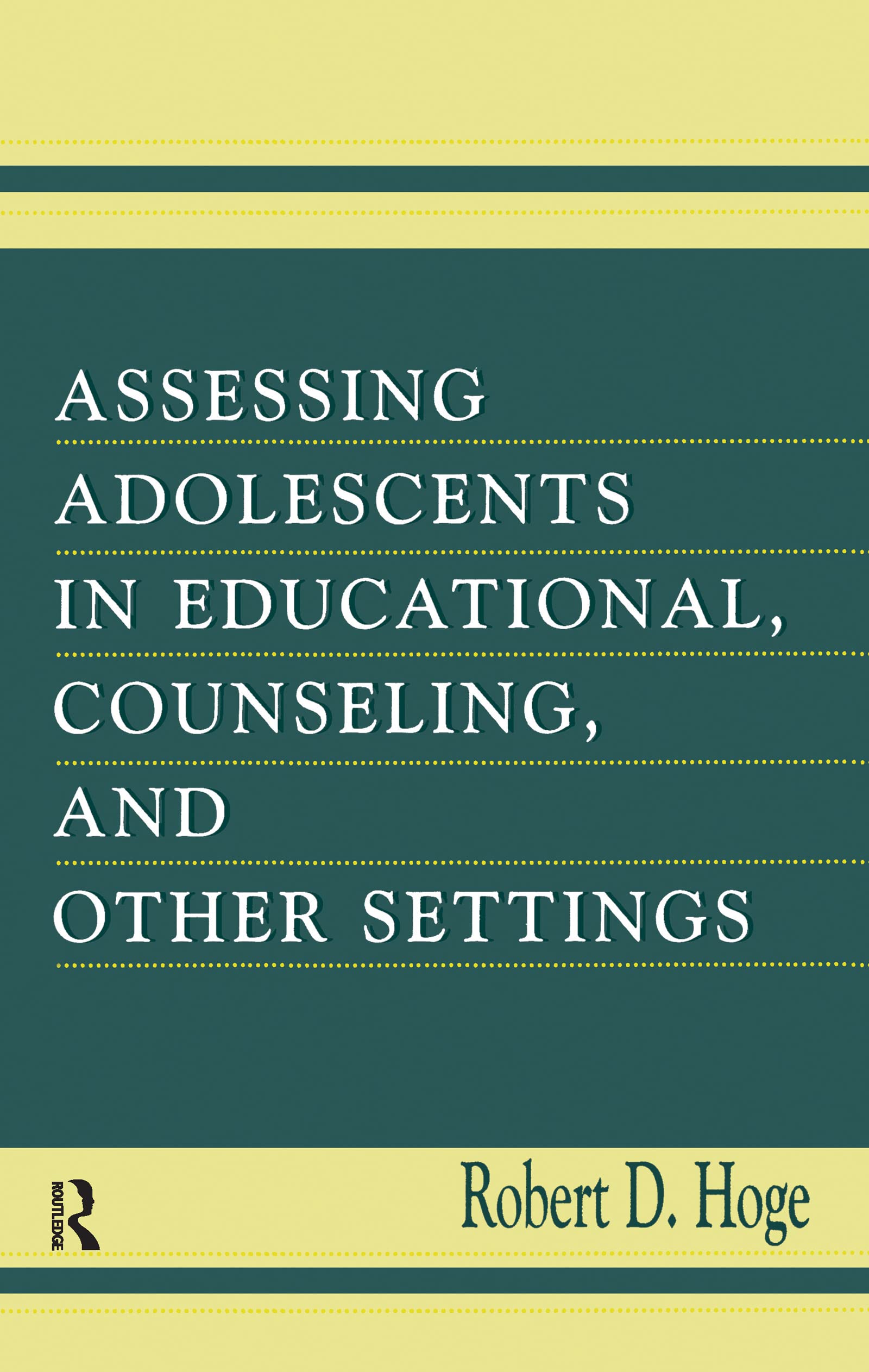 Assessing Adolescents in Educational, Counseling, and Other Settings Books