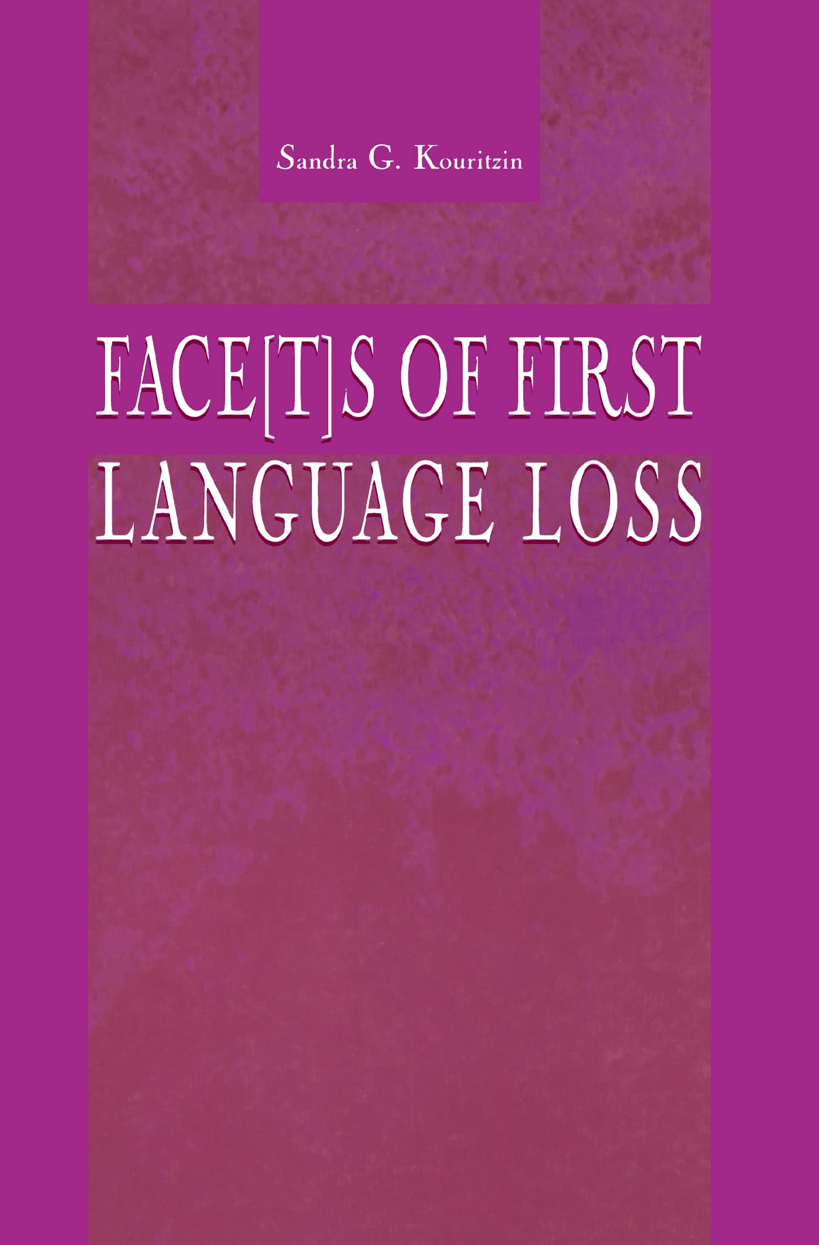 Face[t]s of First Language Loss Social Sciences