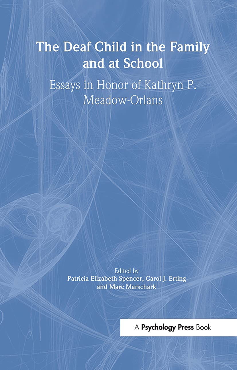 The Deaf Child in the Family and at School: Essays in Honor of Kathryn P. Meadow-Orlans Medicine