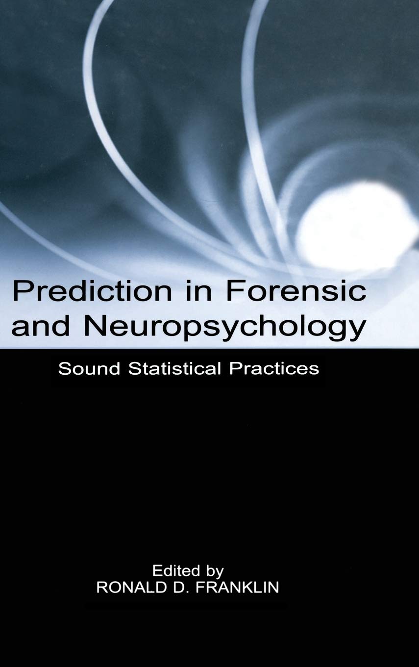 Prediction in Forensic and Neuropsychology Medicine