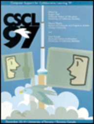 Proceedings of CSCL '97: The Second International Conference On Computer Support For Collaboratiave Learning : December 10-14, 1997, University of Toronto, Toronto, Ontario, Canada Business, Finance & Career