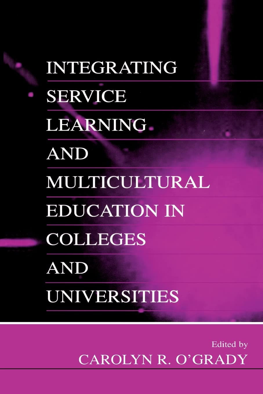 Integrating Service Learning and Multicultural Education in Colleges and Universities Social Sciences