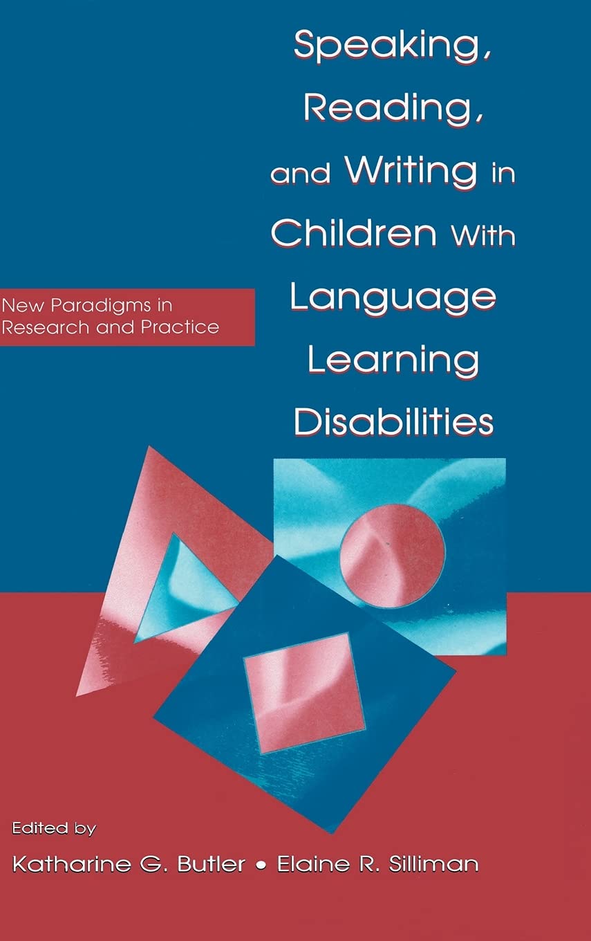Speaking, Reading, and Writing in Children With Language Learning Disabilities Social Sciences