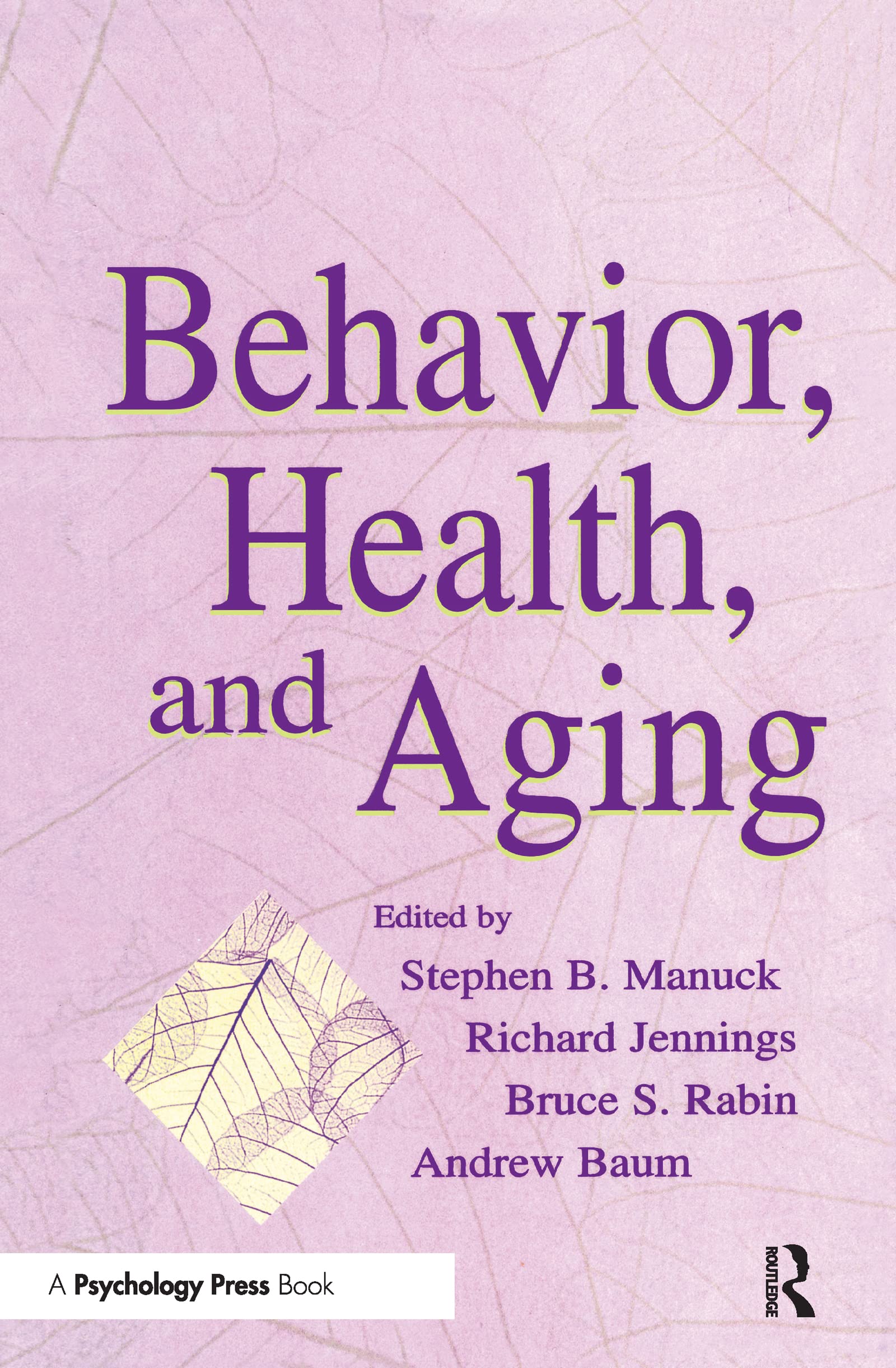 Behavior, Health, and Aging (Perspectives in Behavioral Medicine) Medicine