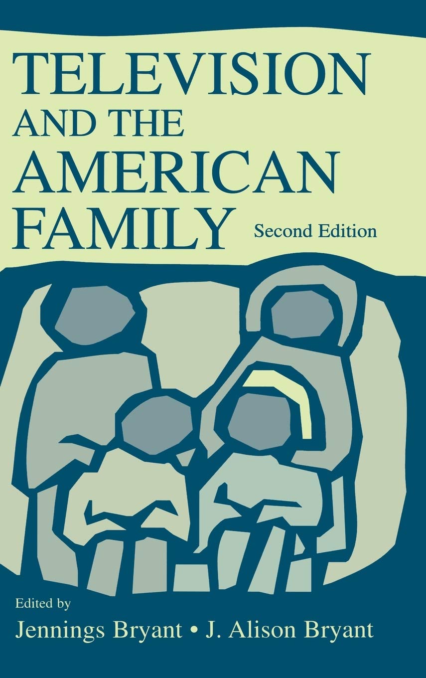 Television and the American Family (Lea's Communication Series) Media & Communication