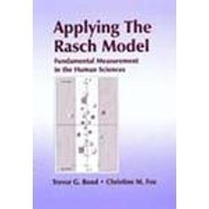 Applying the Rasch Model: Fundamental Measurement in the Human Sciences Psychology