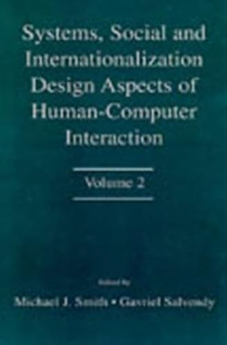 Systems, Social and Internationalization Design Aspects of Human-Computer Interactions (2): Volume 2 (Human Factors and Ergonomics, Band 2) Computer Science