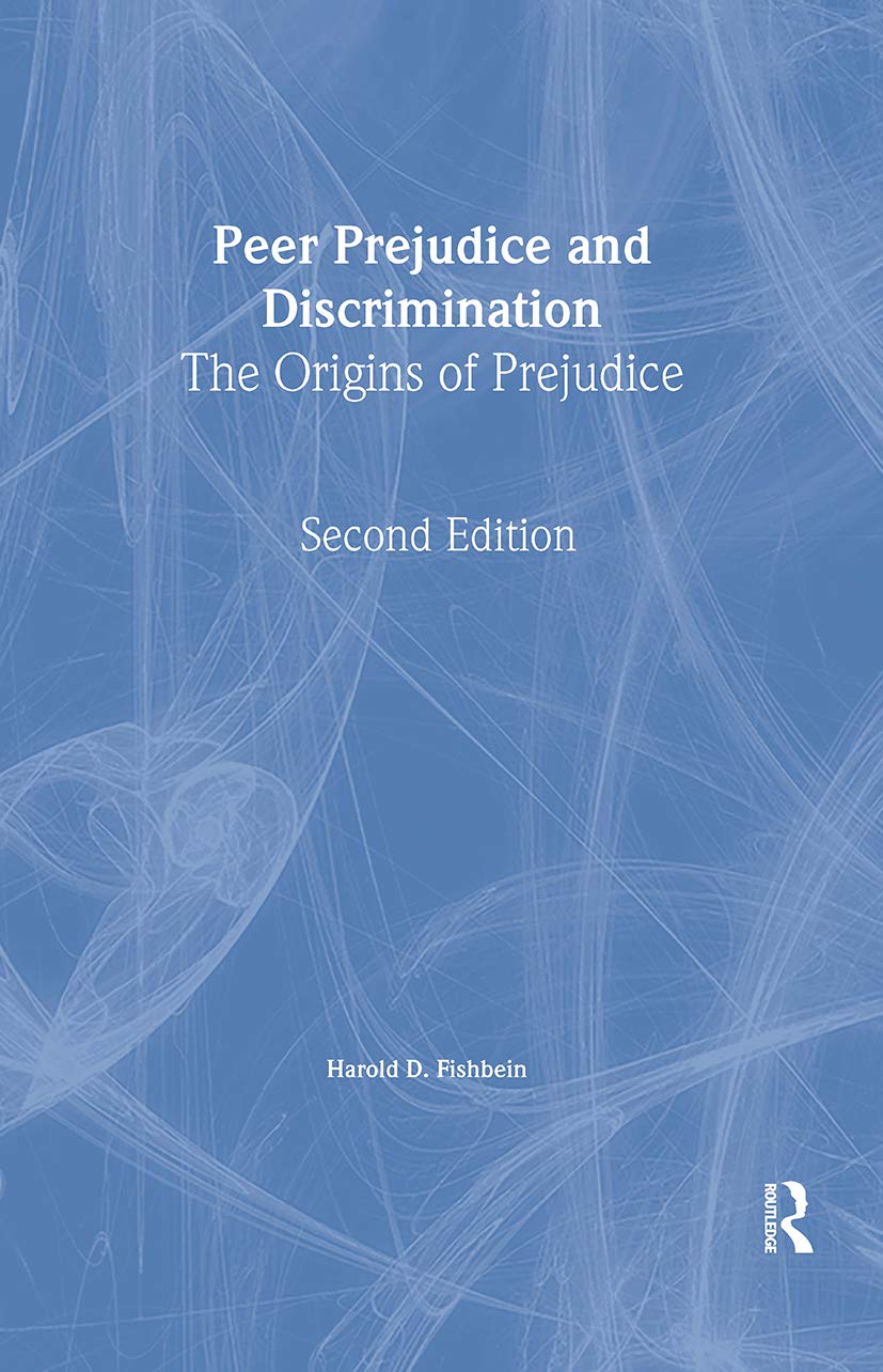 Peer Prejudice and Discrimination: The Origins of Prejudice Books