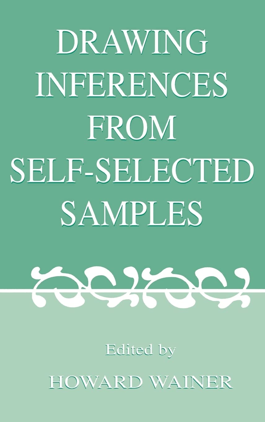 Drawing Inferences From Self-selected Samples Social Sciences