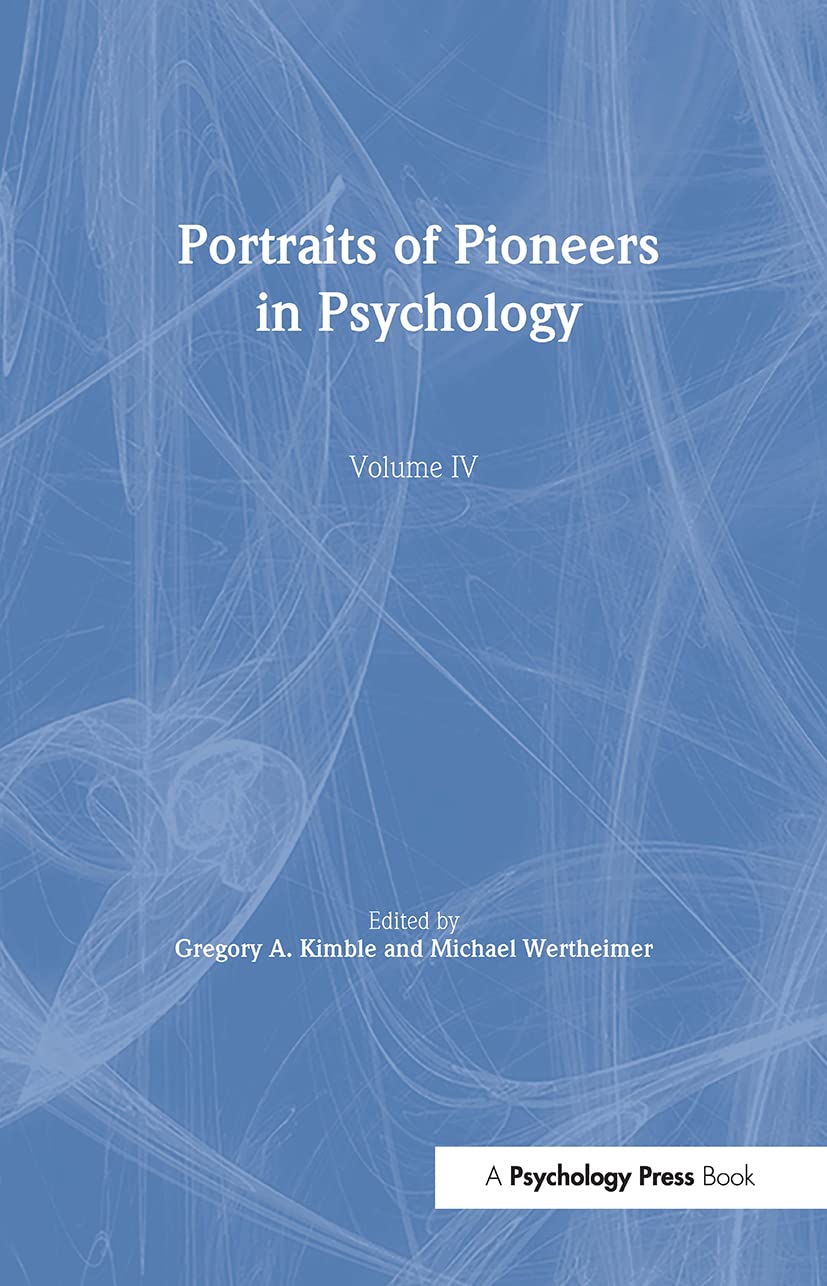 Portraits of Pioneers in Psychology: Volume IV Science