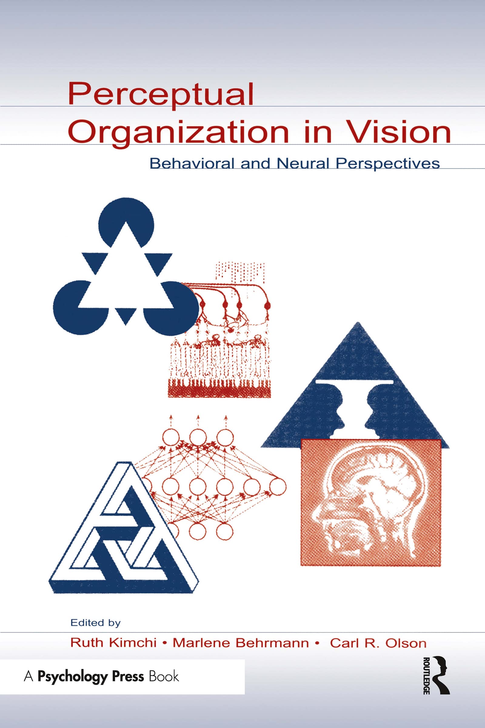 Perceptual Organization in Vision: Behavioral and Neural Perspectives (Carnegie Mellon Symposia on Cognition) Medicine