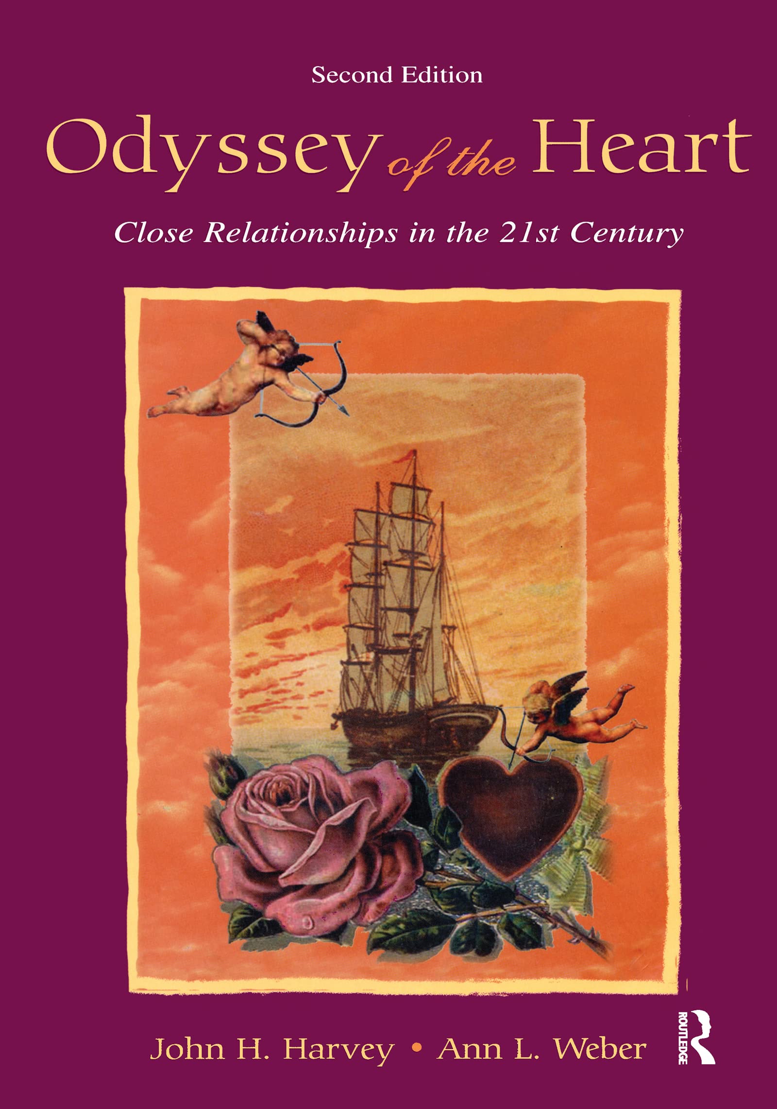 Odyssey of the Heart: Close Relationships in the 21st Century Partnership & Love