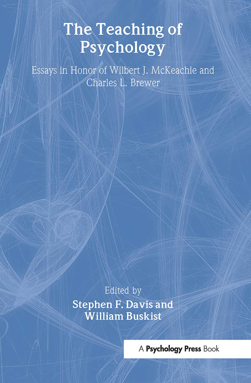 The Teaching of Psychology: Essays in Honor of Wilbert J. McKeachie and Charles L. Brewer Business, Finance & Career