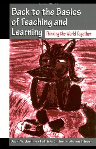 Back to the Basics of Teaching and Learning: Thinking the World Together General education