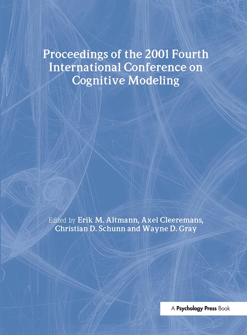 Proceedings of the 2001 Fourth International Conference on Cognitive Modeling Social Sciences