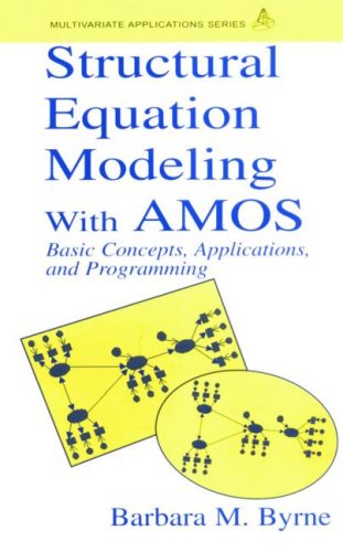 Structural Equation Modeling With Amos: Basic Concepts, Applications, and Programming (Multivariate Applications Series) Natural Sciences