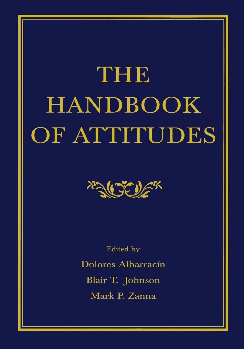 The Handbook Of Attitudes Psychology