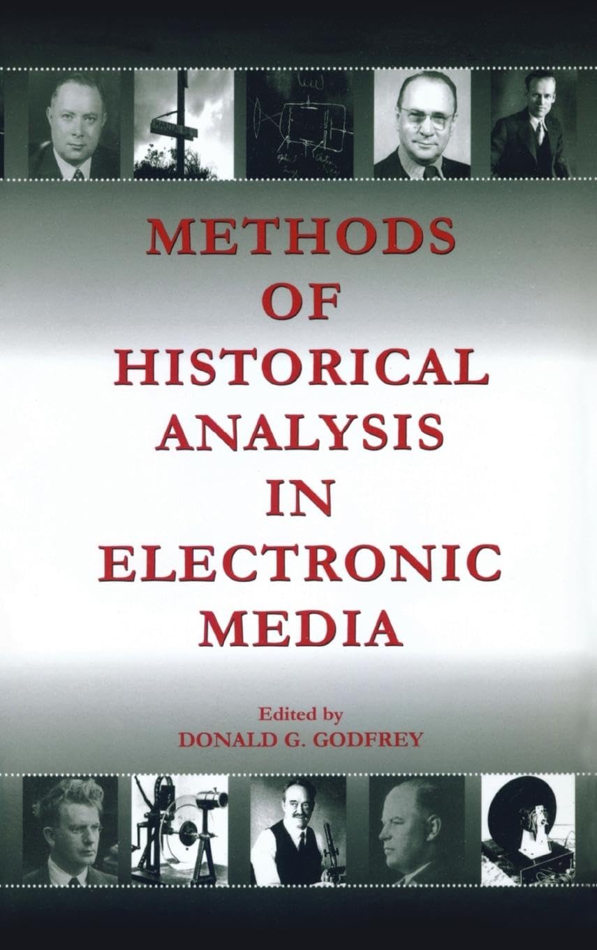 Methods of Historical Analysis in Electronic Media Media & Communication