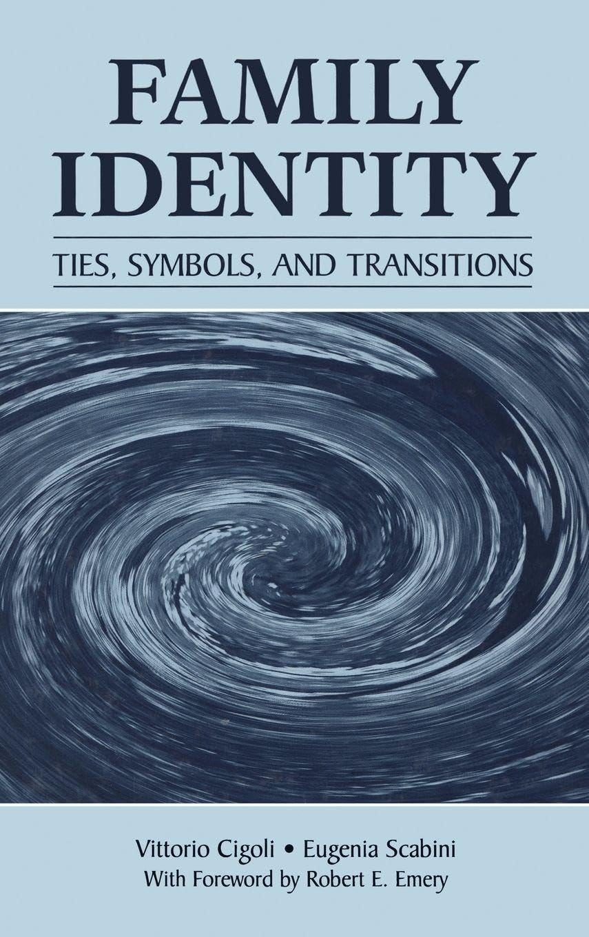 Family Identity: Ties, Symbols, and Transitions Partnership & Love