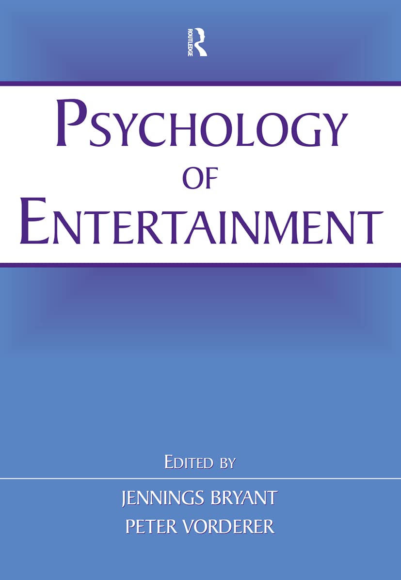 Psychology of Entertainment (Routledge Communication) Media & Communication