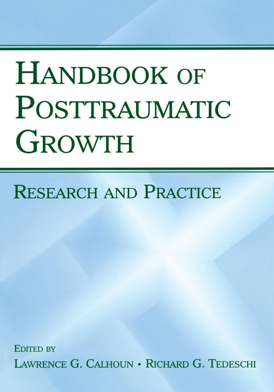 Handbook of Posttraumatic Growth: Research and Practice Medicine
