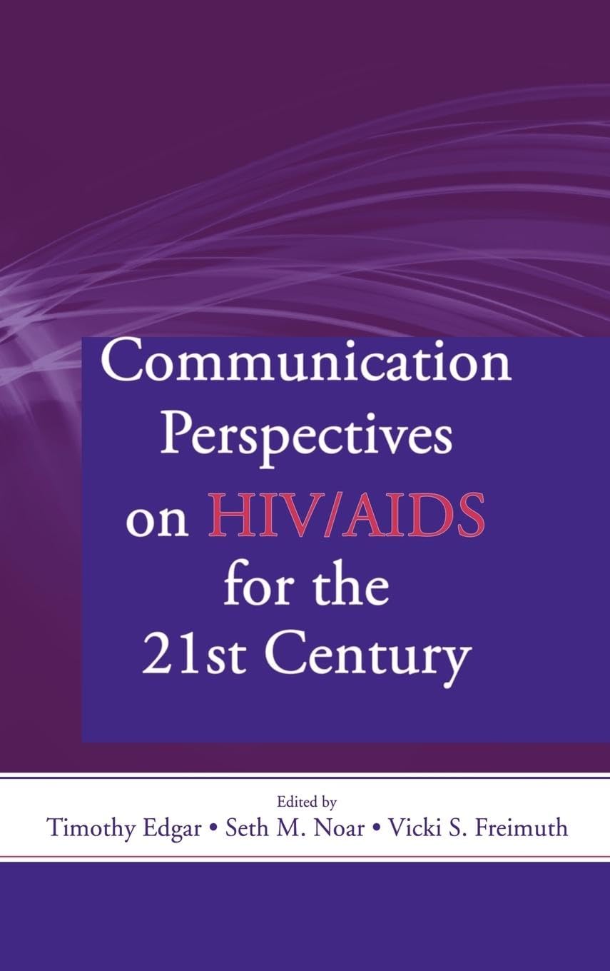 Communication Perspectives on HIV/AIDS for the 21st Century Medicine