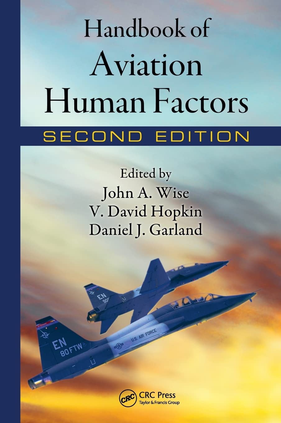 Handbook of Aviation Human Factors (Human Factors in Transportation) Business, Finance & Career