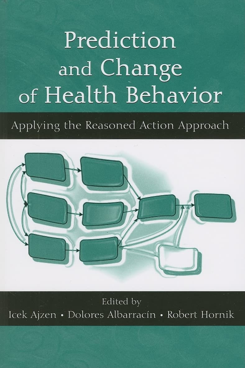 Prediction and Change of Health Behavior: Applying the Reasoned Action Approach Medicine