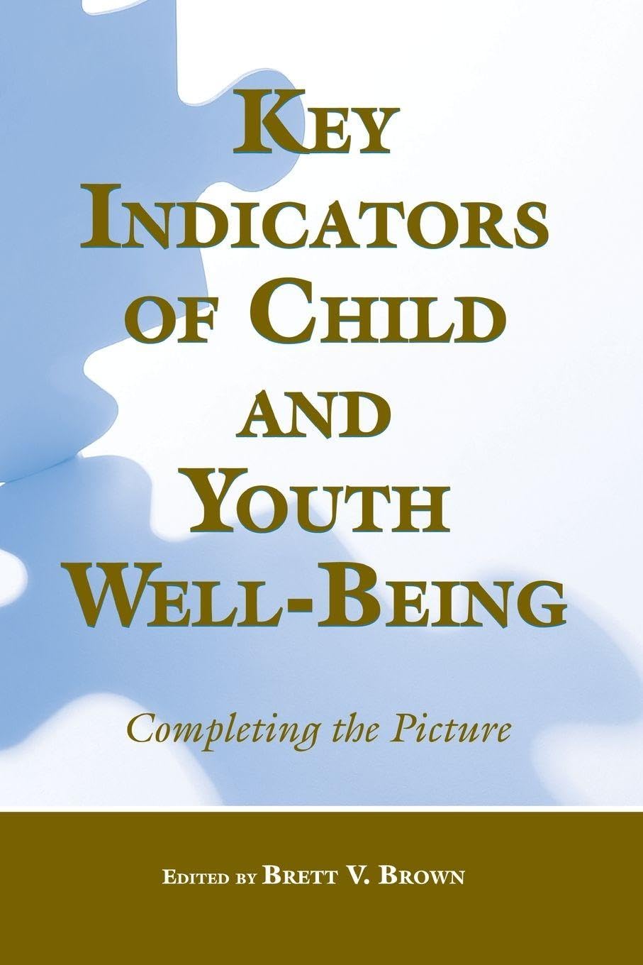 Key Indicators of Child and Youth Well-Being Social Sciences
