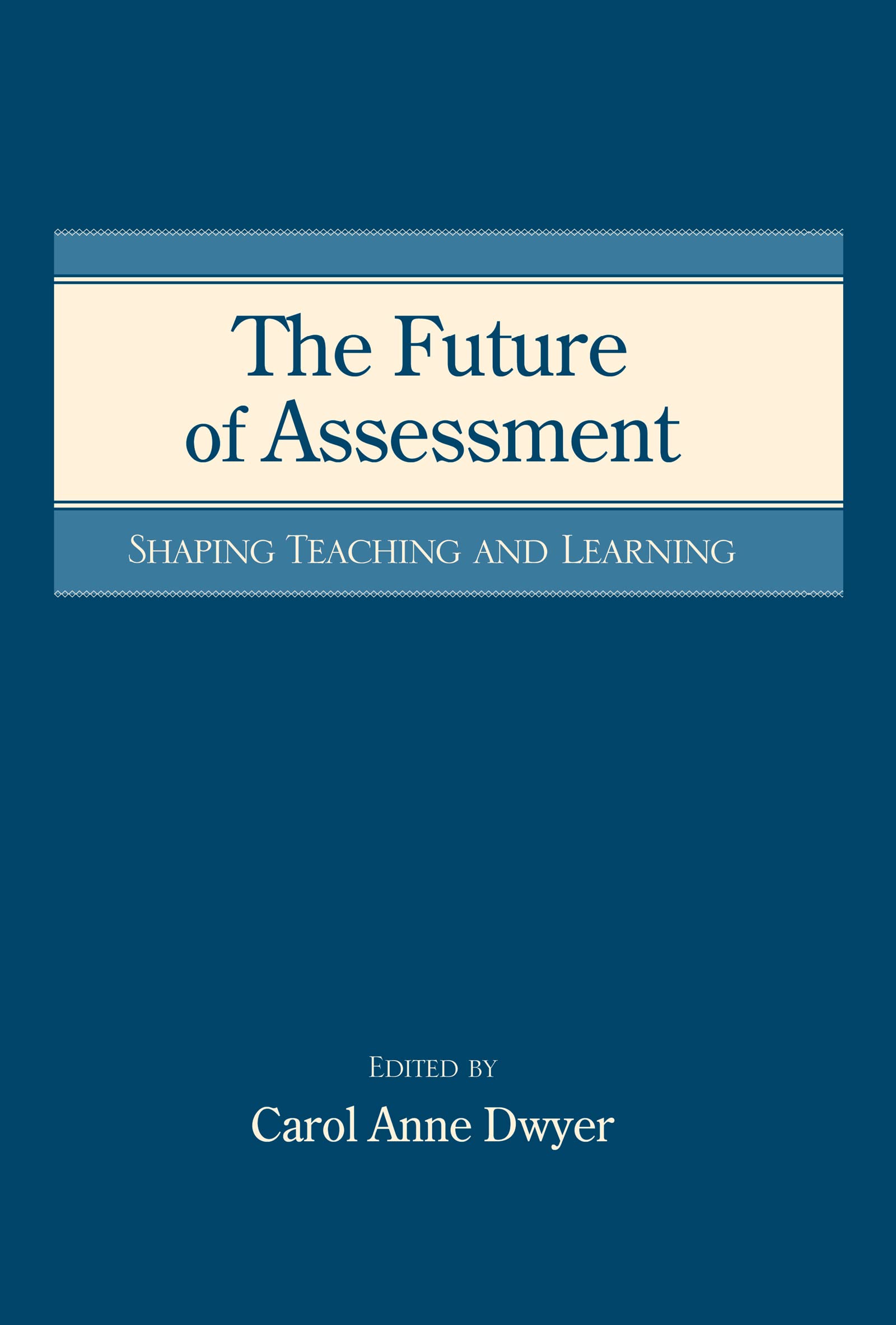 The Future of Assessment Education & Training