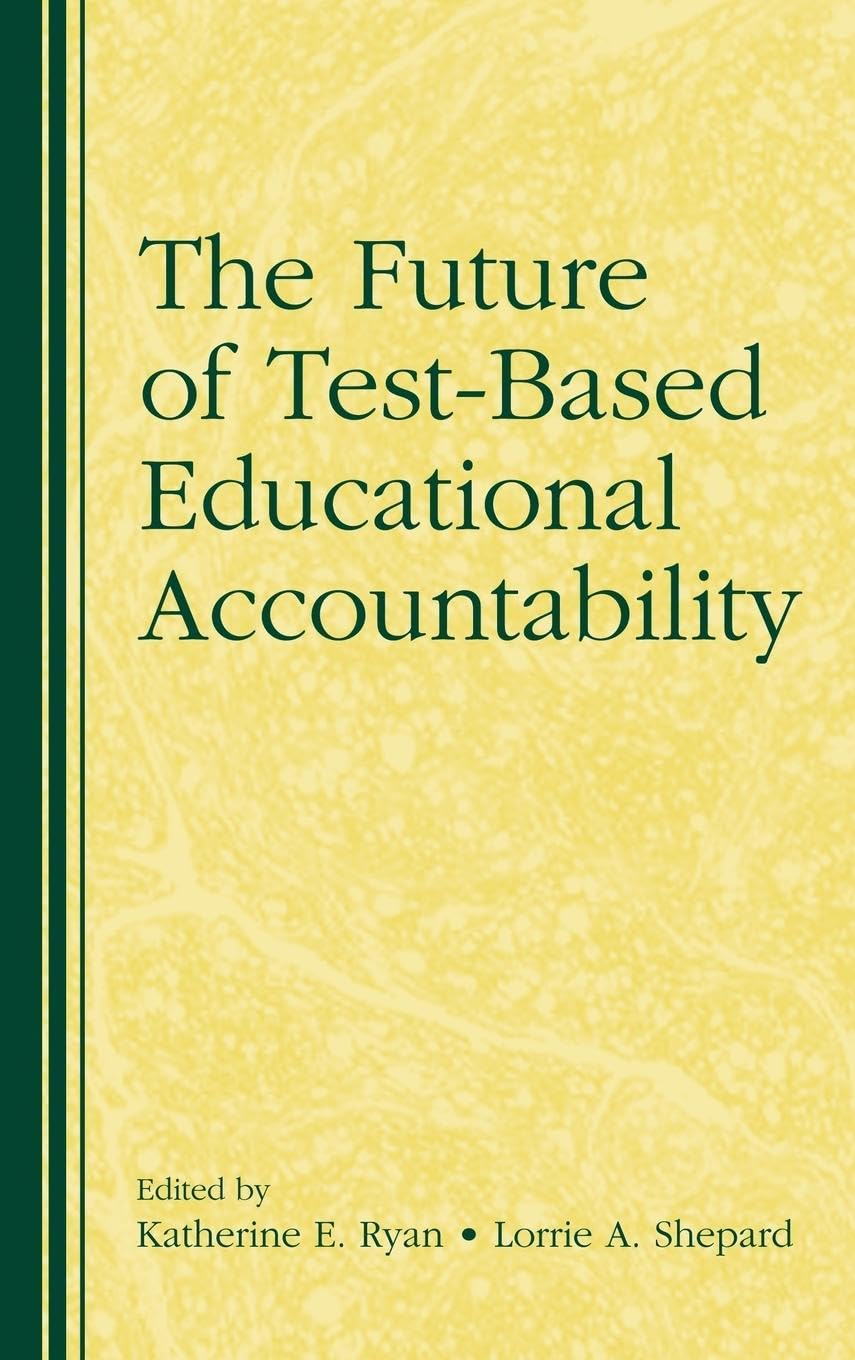 Product Image: The Future of Test-Based Educational Accountability