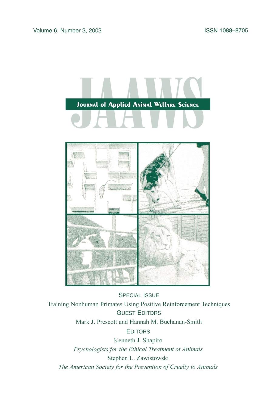 Training Nonhuman Primates Using Positive Reinforcement Techniques: A Special Issue of the journal of Applied Animal Welfare Science Natural Sciences