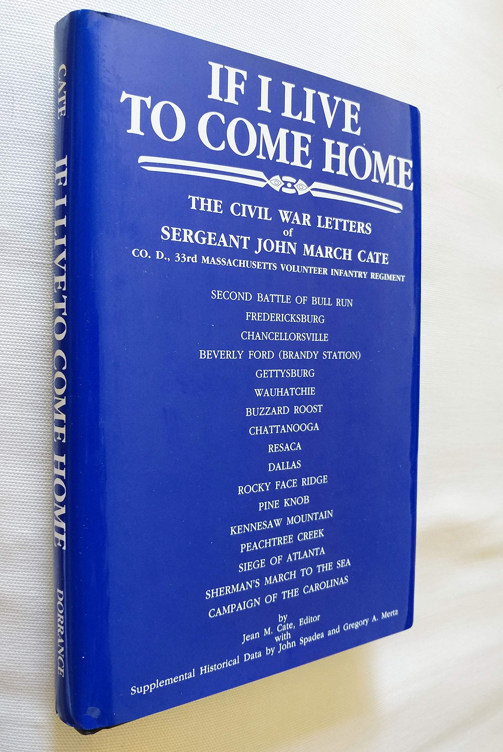 If I Live to Come Home: The Civil War Letters of Sergeant John March Cate Politics & History