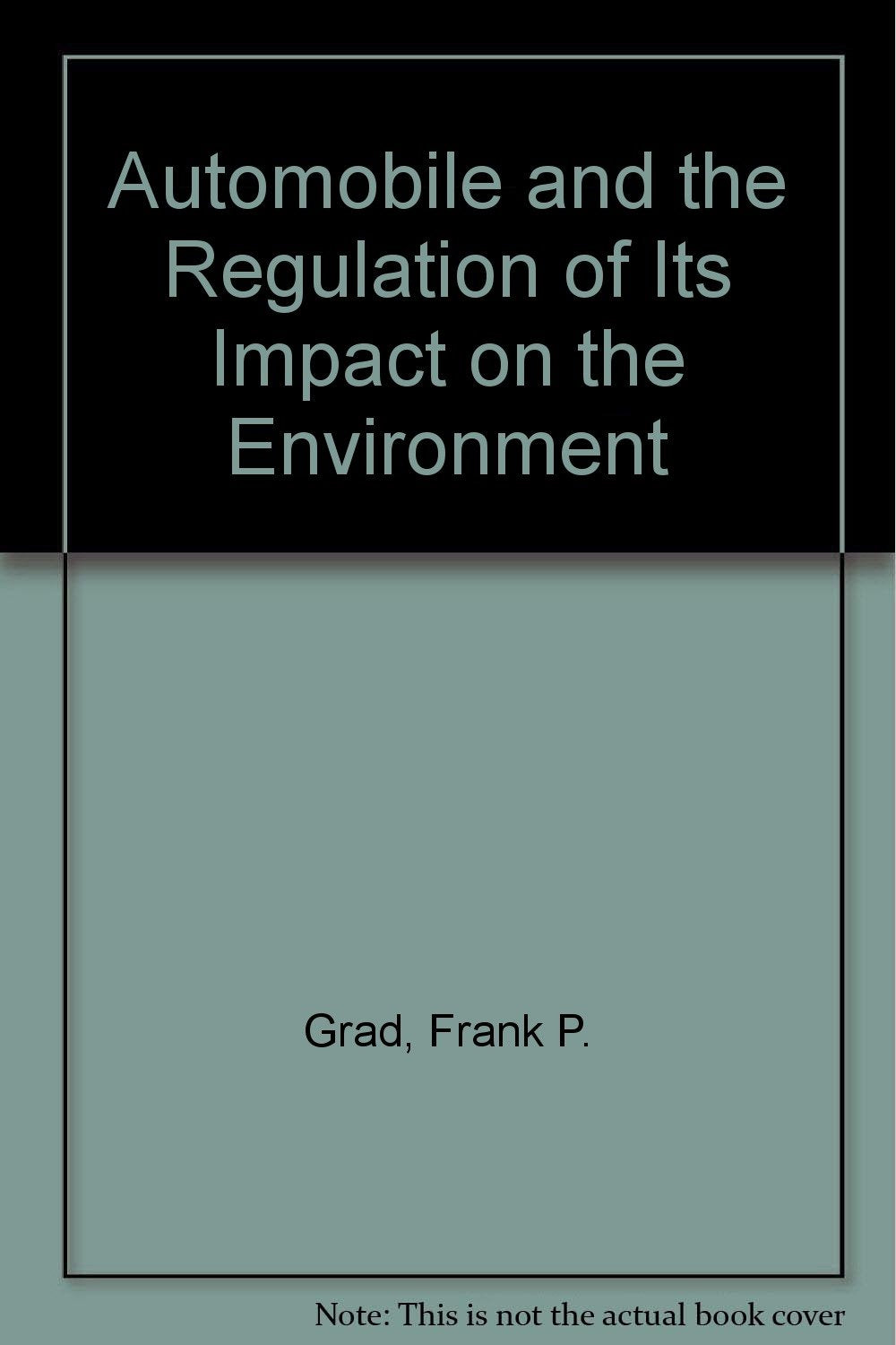 Automobile and the Regulation of Its Impact on the Environment Law