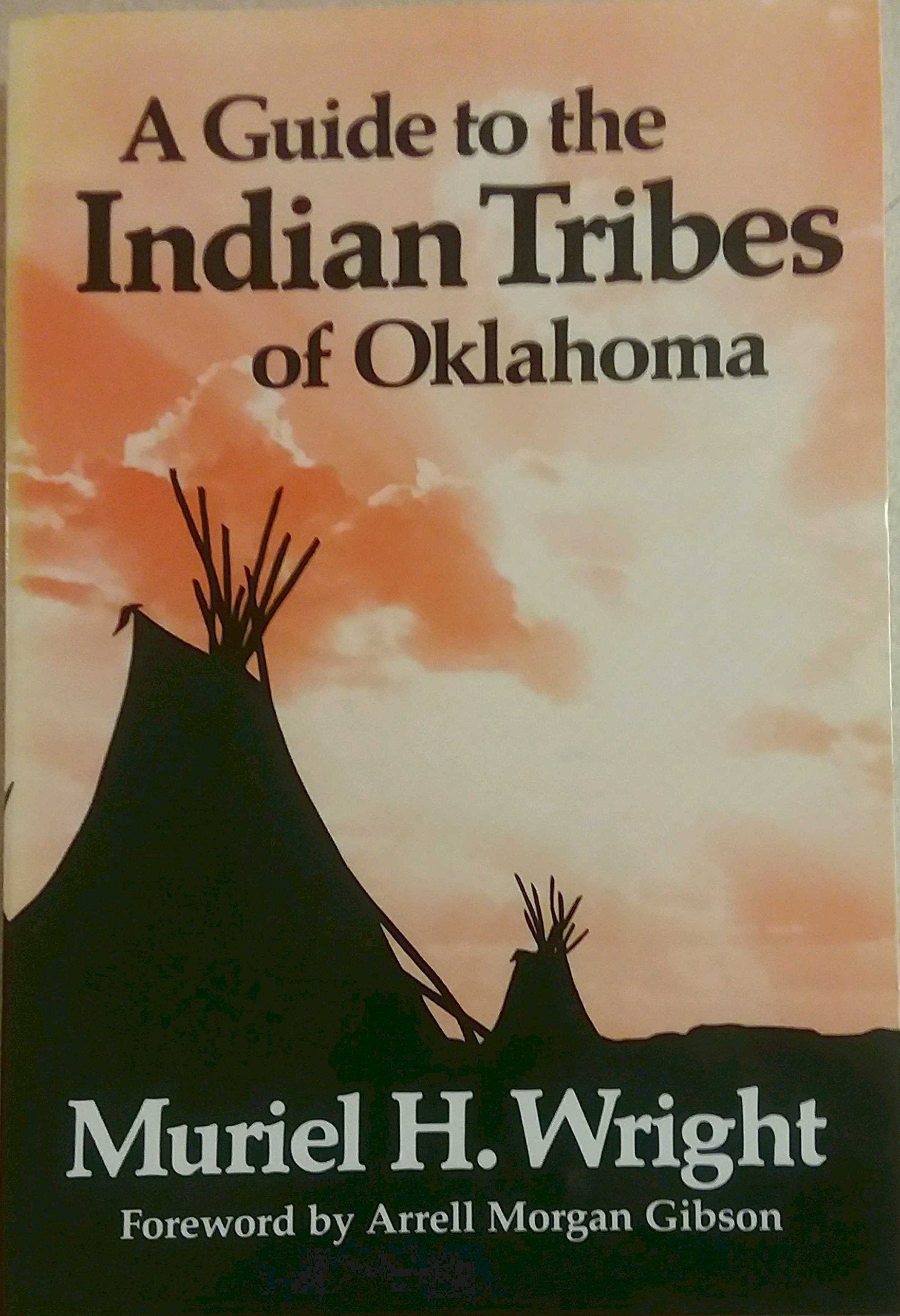 A Guide to the Indian Tribes of Oklahoma (Civilization of the American Indian Series) Social Sciences